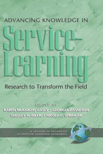 Advancing Knowledge in Service-learning: Research to Transform the Field