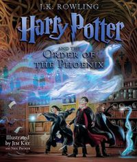 Cover image for Harry Potter and the Order of the Phoenix: The Illustrated Edition (Harry Potter, Book 5)