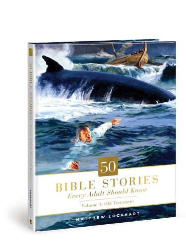 Cover image for 50 Bible Stories Every Adult Should Know, 1: Volume 1: Old Testament