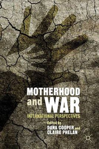 Cover image for Motherhood and War: International Perspectives