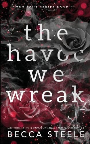 Cover image for The Havoc We Wreak - Anniversary Edition