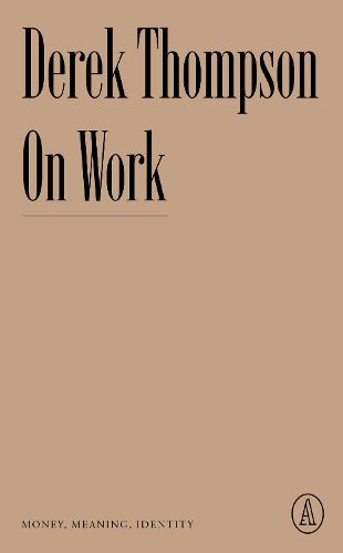 Cover image for On Work: Money, Meaning, Identity