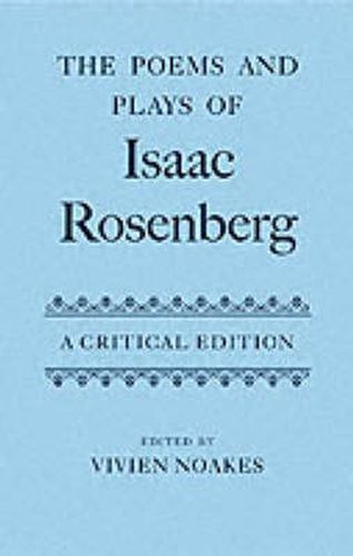 Cover image for The Poems and Plays of Isaac Rosenberg: A Critical Edition