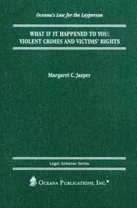 Cover image for What If It Happened To You?: Violent Crimes And Victims' Rights