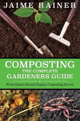 Cover image for Composting: The Complete Gardeners Guide