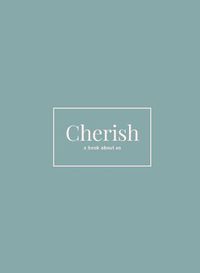 Cover image for Cherish: A Book About Us