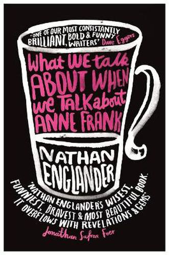 Cover image for What We Talk About When We Talk About Anne Frank