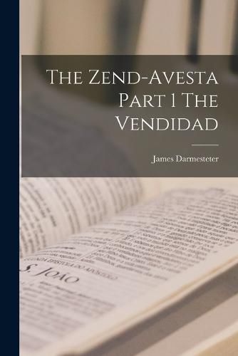 The Zend-Avesta Part 1 The Vendidad