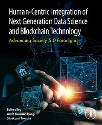 Cover image for Human- Centric Integration of Next Generation Data Science and Blockchain Technology