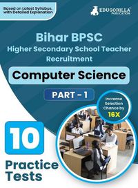 Cover image for Bihar BPSC Higher Secondary School Teacher - Computer Science Book 2023 (English Edition) - 10 Practise Mock Tests with Free Access to Online Tests