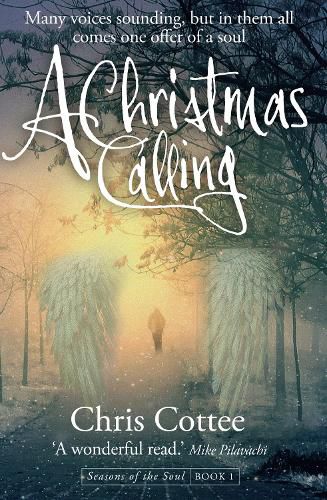 Cover image for A Christmas Calling: Many voices sounding, but in them all comes one offer of a soul
