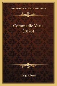 Cover image for Commedie Varie (1876)