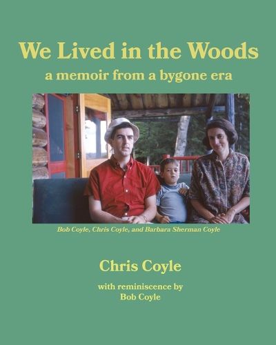 Cover image for We Lived in the Woods