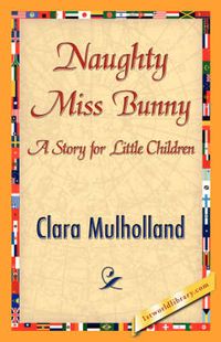 Cover image for Naughty Miss Bunny