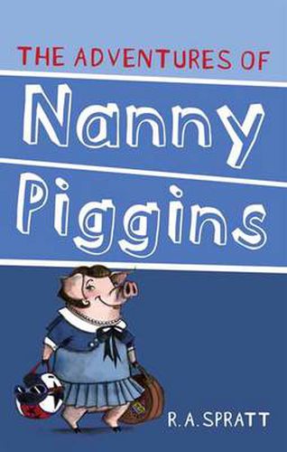 Cover image for The Adventures Of Nanny Piggins 1