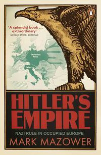 Cover image for Hitler's Empire: Nazi Rule in Occupied Europe