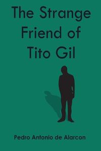 Cover image for The Strange Friend of Tito Gil