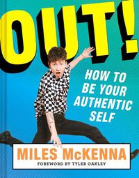 Cover image for Out!: How to be Your Authentic Self