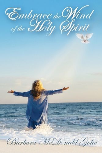 Cover image for Embrace the Wind of the Holy Spirit