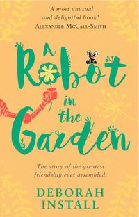Cover image for A Robot In The Garden
