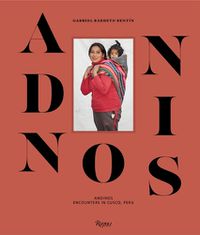 Cover image for Andinos: Encounters in Cusco, Peru