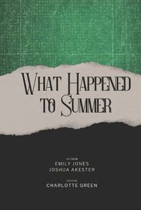 Cover image for What Happended To Summer
