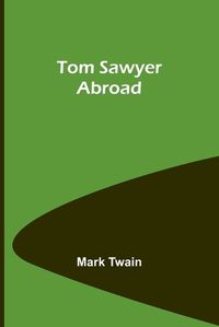 Cover image for Tom Sawyer Abroad