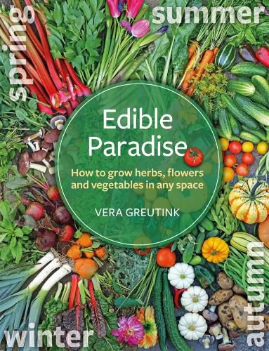 Cover image for Edible Paradise: How to grow herbs, flowers, and vegetables in any space