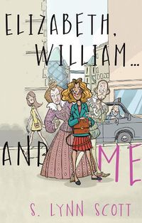 Cover image for Elizabeth, William... and Me