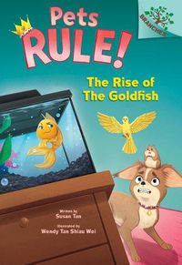 Cover image for The Rise of the Goldfish: A Branches Book (Pets Rule! #4)