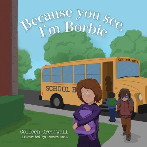 Cover image for Because you see, I'm Borbie