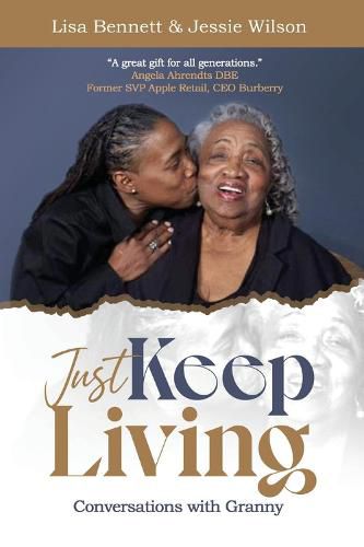 Just Keep Living: Conversations with Granny