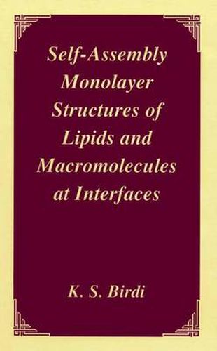 Cover image for Self-Assembly Monolayer Structures of Lipids and Macromolecules at Interfaces