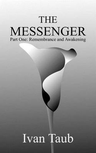 Cover image for The Messenger: Part One: Remembrance and Awakening