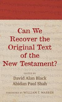 Cover image for Can We Recover the Original Text of the New Testament?