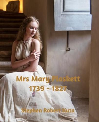Mrs Mary Plaskett (1739 - 1827)