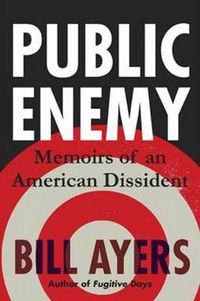 Cover image for Public Enemy: Confessions of an American Dissident