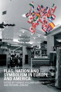 Cover image for Flag, Nation and Symbolism in Europe and America