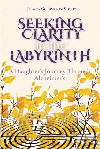 Cover image for Seeking Clarity in the Labyrinth