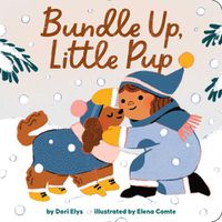 Cover image for Bundle Up, Little Pup