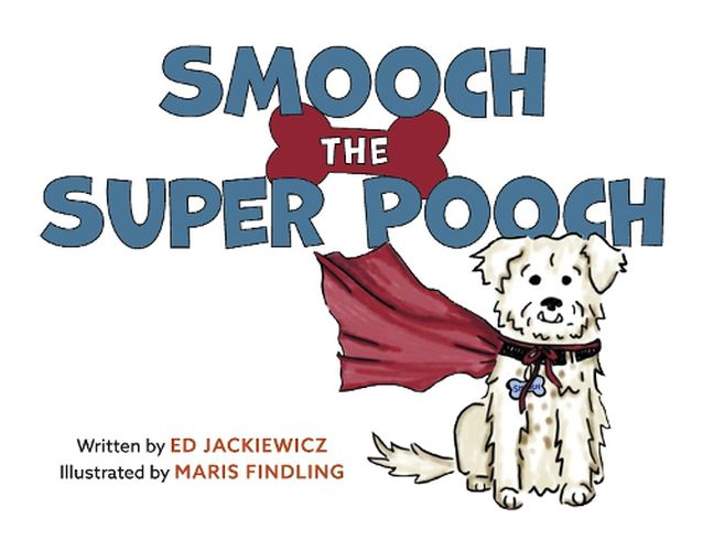 Cover image for Smooch the Super Pooch