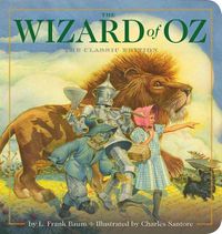 Cover image for The Wizard of Oz Oversized Padded Board Book: The Classic Edition