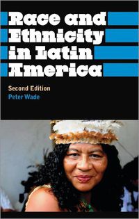 Cover image for Race and Ethnicity in Latin America