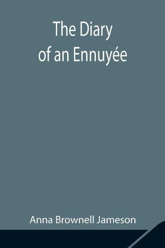 The Diary of an Ennuyee