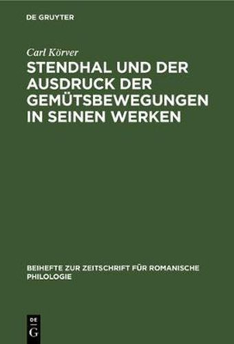 Cover image for Stendhal Und Der Ausdruck Der Gemutsbewegungen in Seinen Werken
