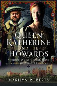 Cover image for Queen Katherine and the Howards