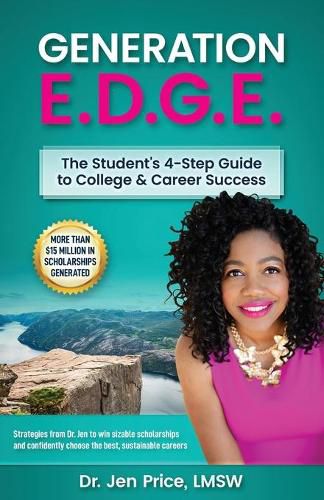 Cover image for Generation E.D.G.E.: The Student's 4-Step Guide to College & Career Success
