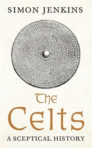 Cover image for The Celts: A Sceptical History
