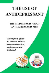 Cover image for The Use of Antidepressant