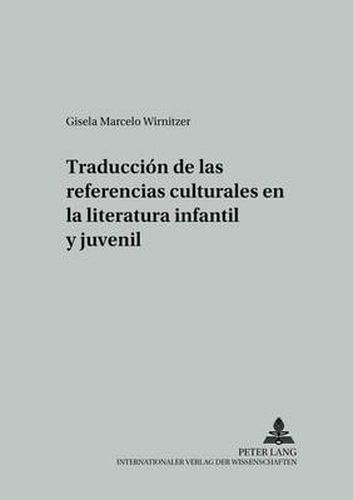 Cover image for Traduccion de Las Referencias Culturales En La Literatura Infantil Y Juvenil